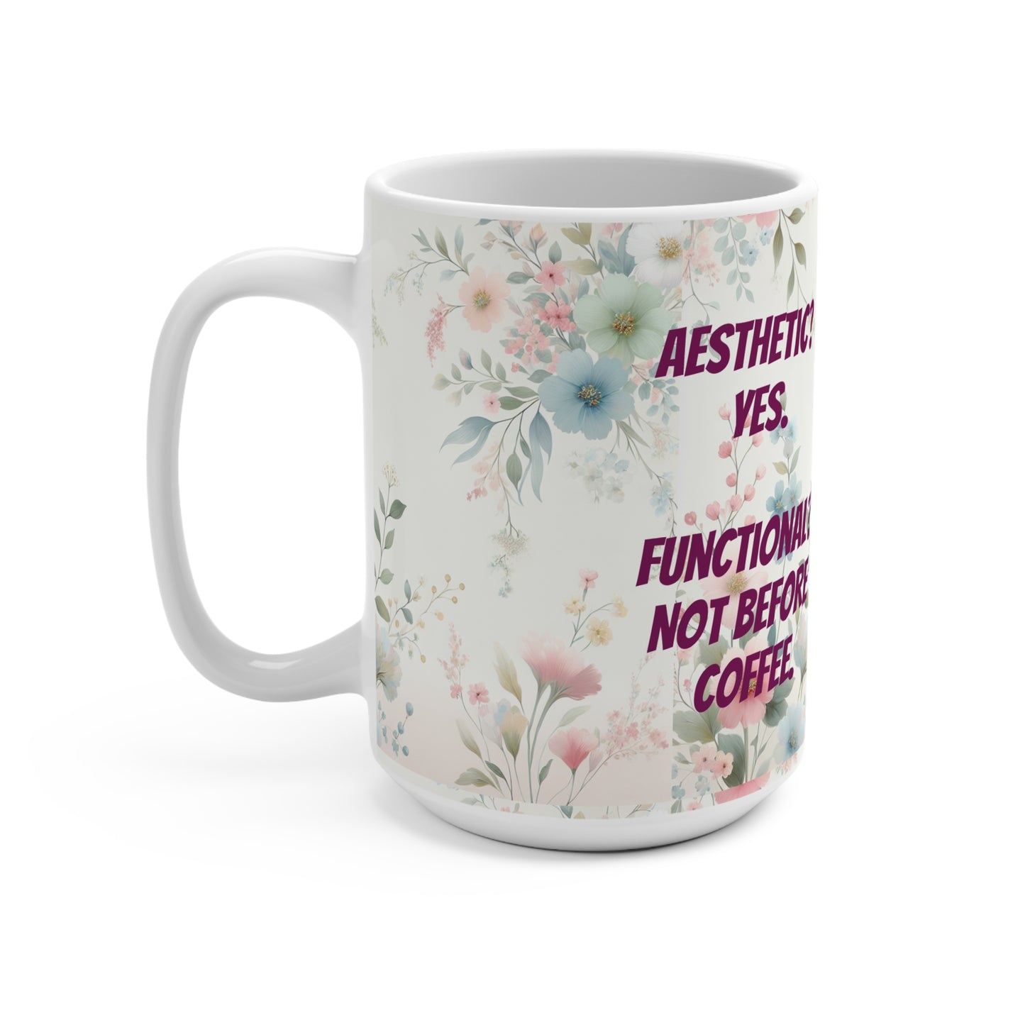Aesthetic vs. Functional Mug 15oz