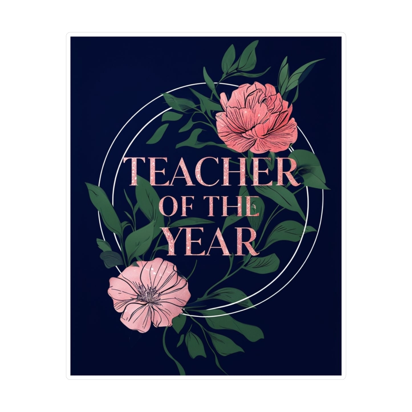 Teacher of the Year Kiss-Cut Vinyl Decals, Decorative Stickers for Educators, Classroom Decor, Gift for Teachers, Teacher Appreciation