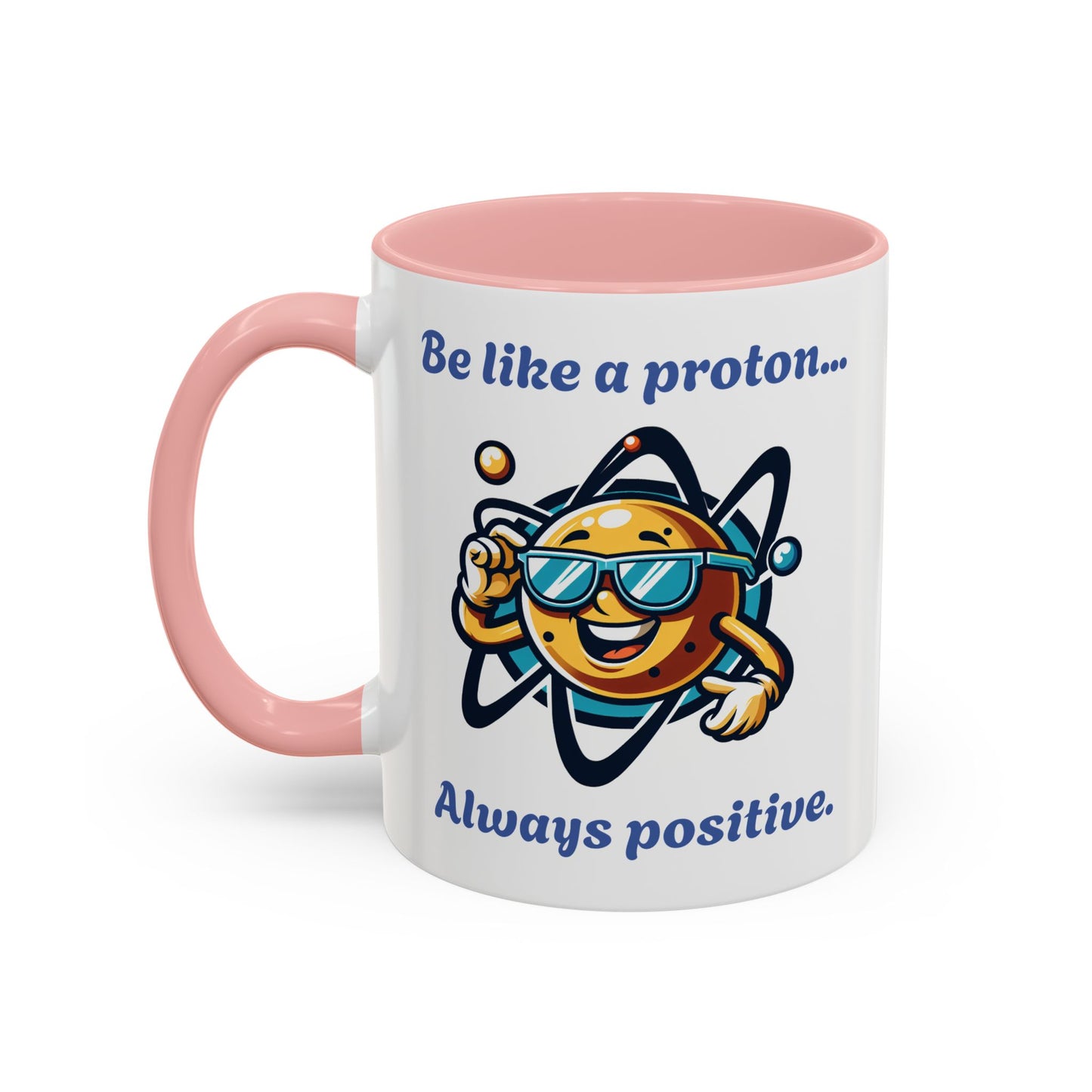 Colorful Positive Proton Coffee Mug, Funny Mug, Gift for Science Lovers, Chemistry Joke Mug, Office Coffee Cup, Teacher Gift