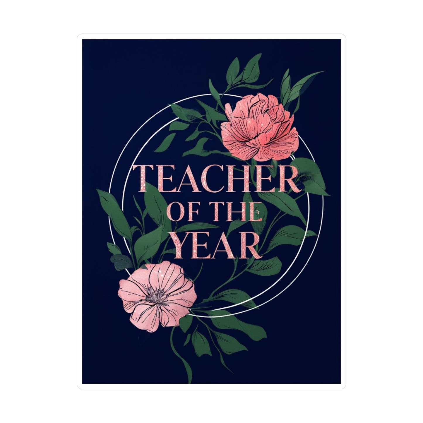 Teacher of the Year Kiss-Cut Vinyl Decals, Decorative Stickers for Educators, Classroom Decor, Gift for Teachers, Teacher Appreciation