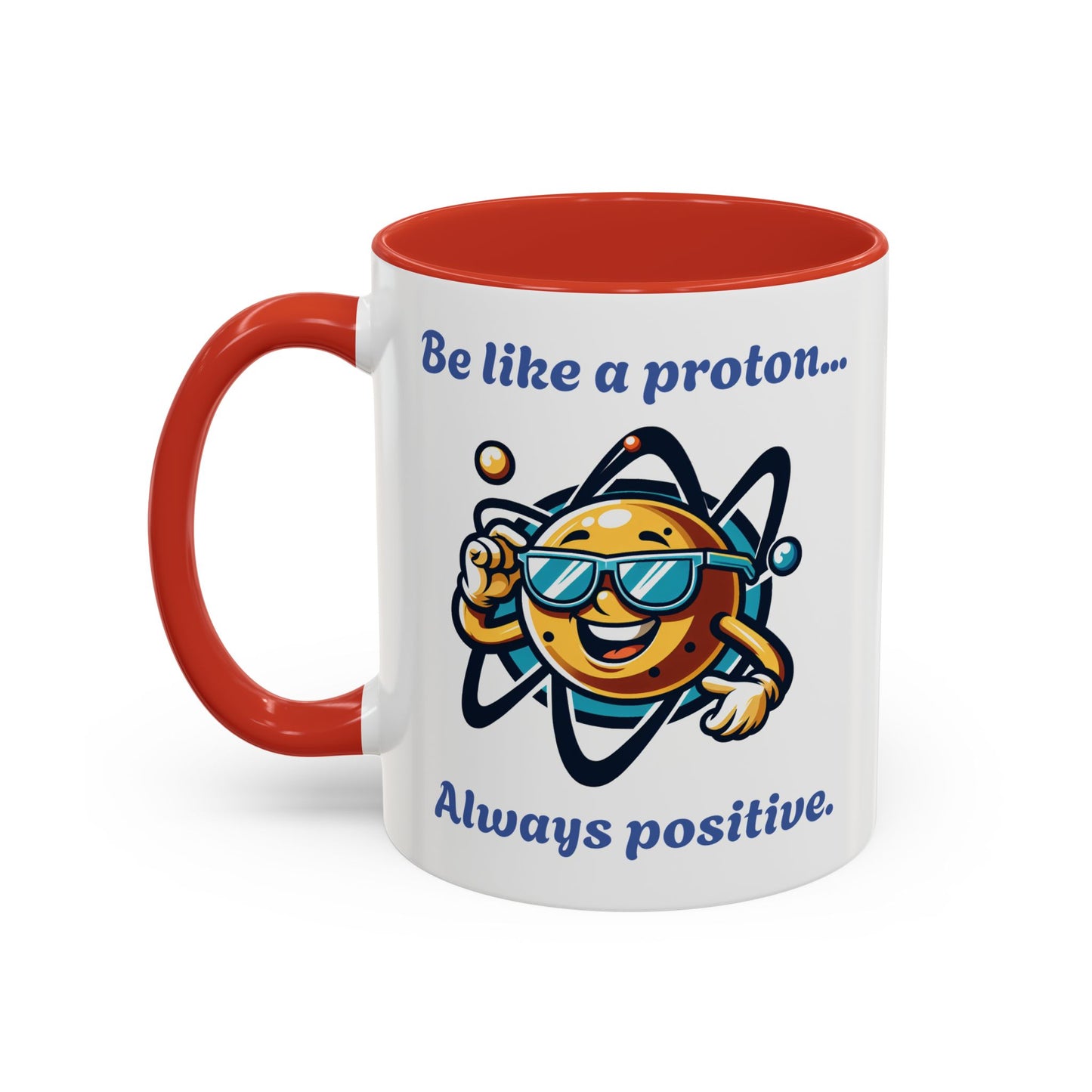 Colorful Positive Proton Coffee Mug, Funny Mug, Gift for Science Lovers, Chemistry Joke Mug, Office Coffee Cup, Teacher Gift