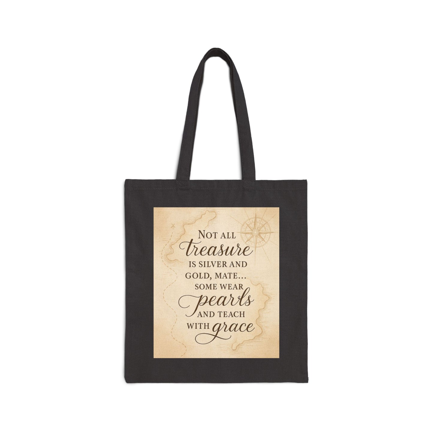 Cotton Canvas Tote Bag for Teachers - Not All Treasure is Silver and Gold, Beach & Travel Essential, Pirate Theme, Teacher Gift, Vintage Map