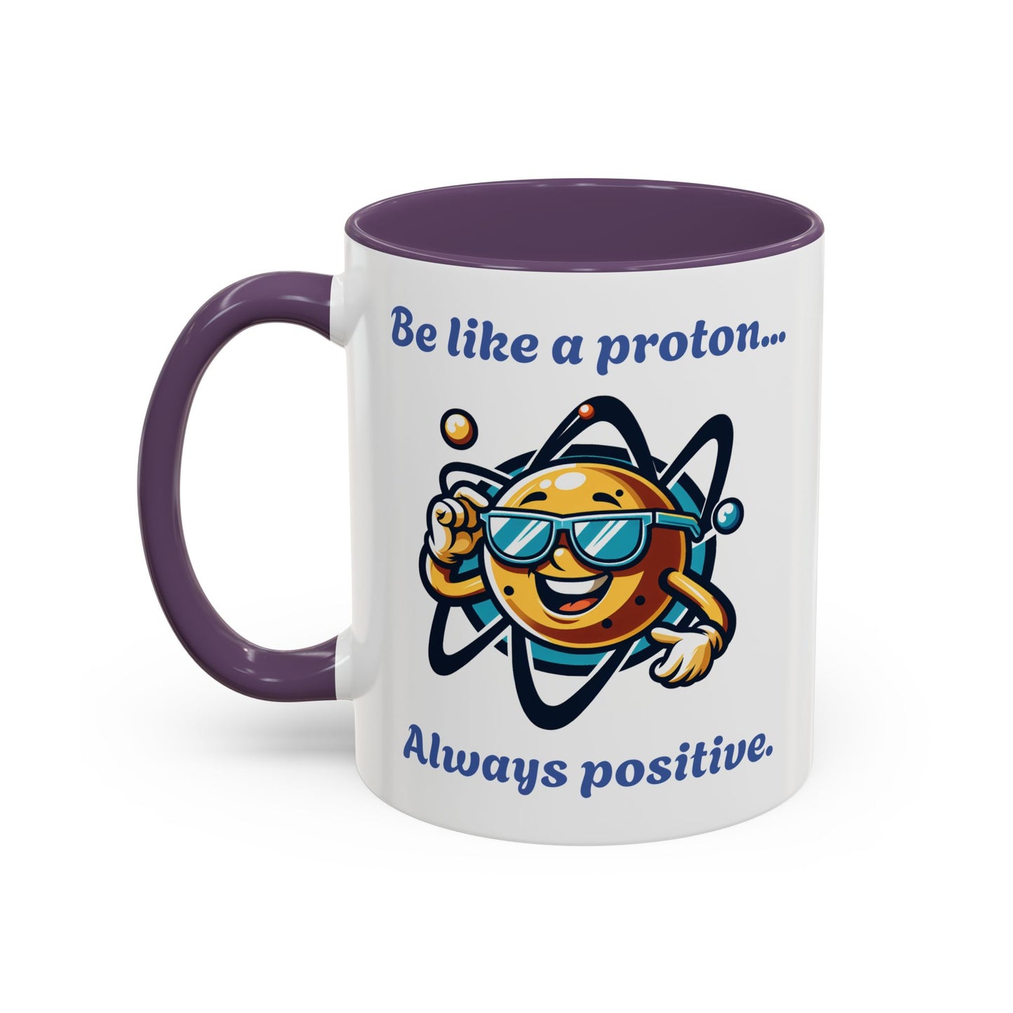 Colorful Positive Proton Coffee Mug, Funny Mug, Gift for Science Lovers, Chemistry Joke Mug, Office Coffee Cup, Teacher Gift