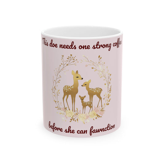This Doe Needs Coffee Mug - Perfect Gift for Moms and Nature Lovers