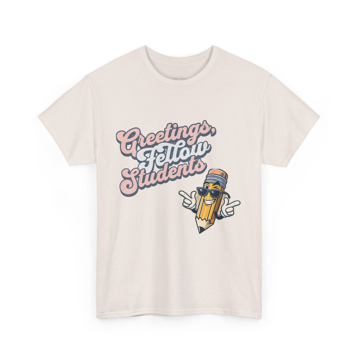 Greetings Fellow Students Unisex Heavy Cotton Tee, Back to School Shirt, Teacher Appreciation Gift, Class Spirit Wear, Fun Classroom Apparel
