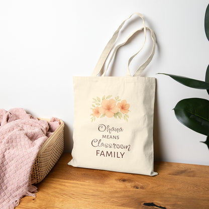 Ohana Means Classroom Family Cotton Canvas Tote Bag - Eco-Friendly Shopping & Gift Bag