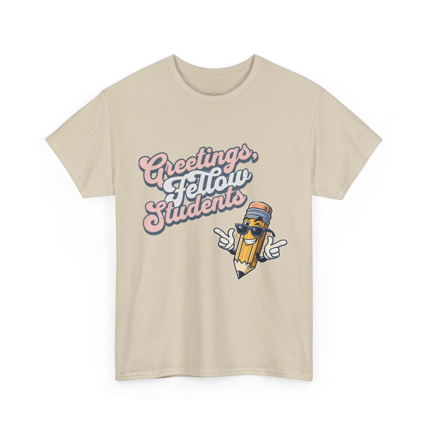 Greetings Fellow Students Unisex Heavy Cotton Tee, Back to School Shirt, Teacher Appreciation Gift, Class Spirit Wear, Fun Classroom Apparel