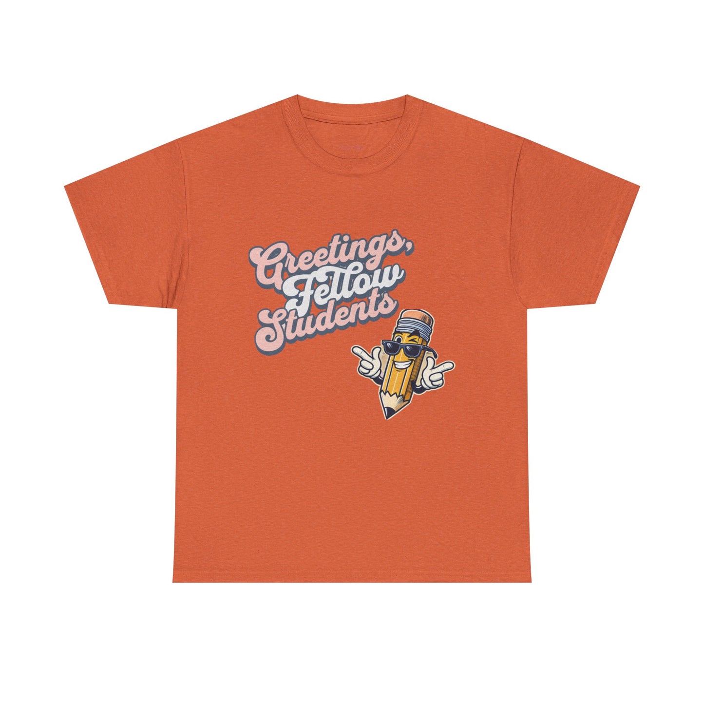 Greetings Fellow Students Unisex Heavy Cotton Tee, Back to School Shirt, Teacher Appreciation Gift, Class Spirit Wear, Fun Classroom Apparel