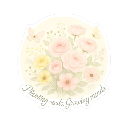 Inspirational Kiss-Cut Stickers | Teachers | Planting seeds growing minds | Motivational Decor for Laptops, Journals, Scrapbooking, DIY