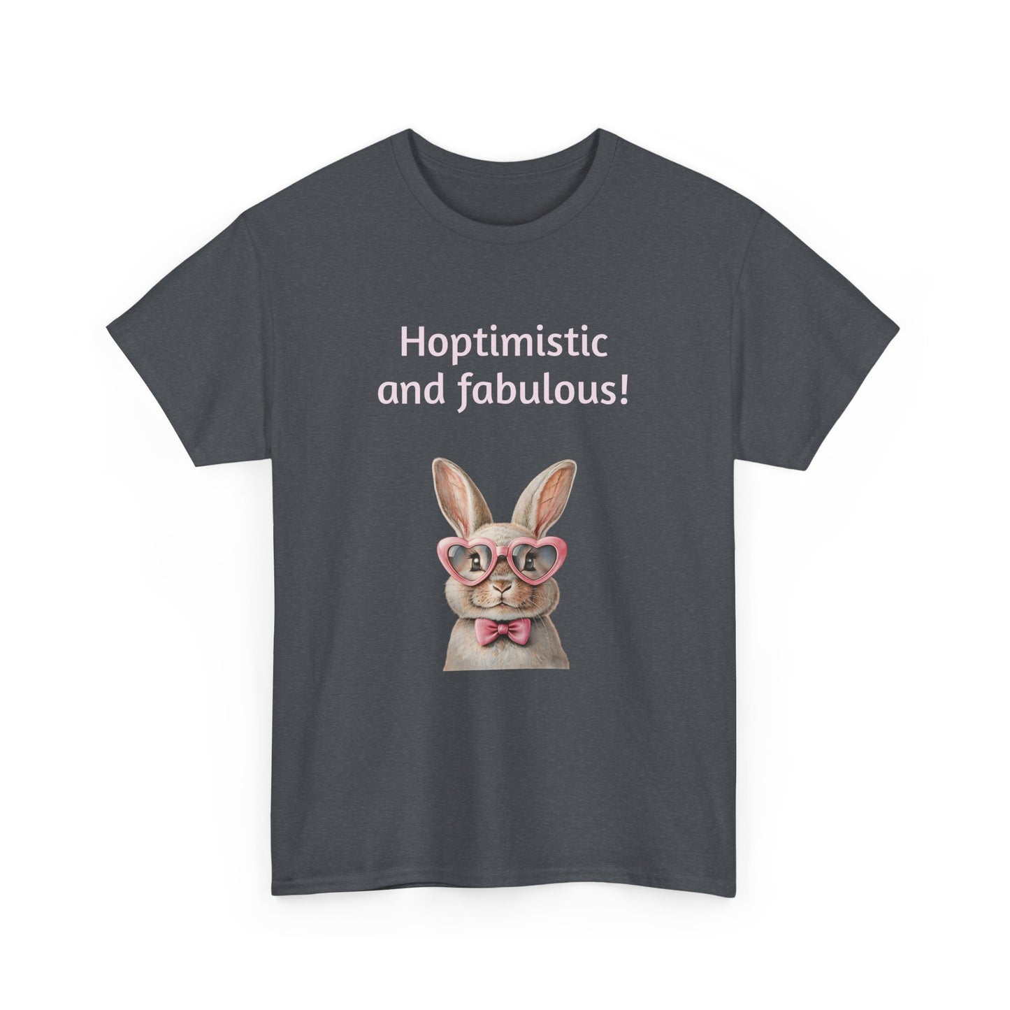 Hoptimistic and Fabulous Unisex Heavy Cotton Tee