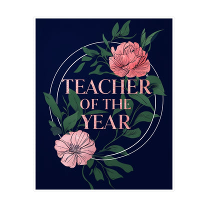 Teacher of the Year Kiss-Cut Vinyl Decals, Decorative Stickers for Educators, Classroom Decor, Gift for Teachers, Teacher Appreciation