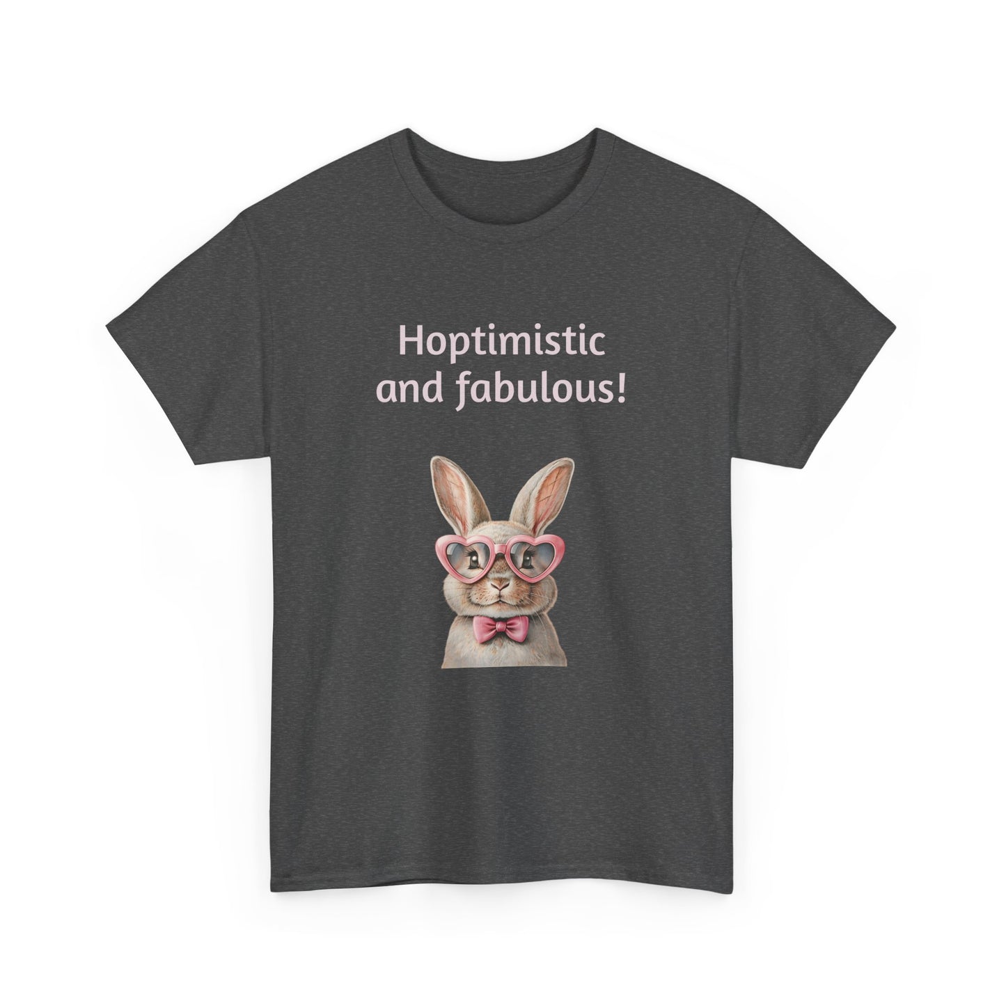 Hoptimistic and Fabulous Unisex Heavy Cotton Tee