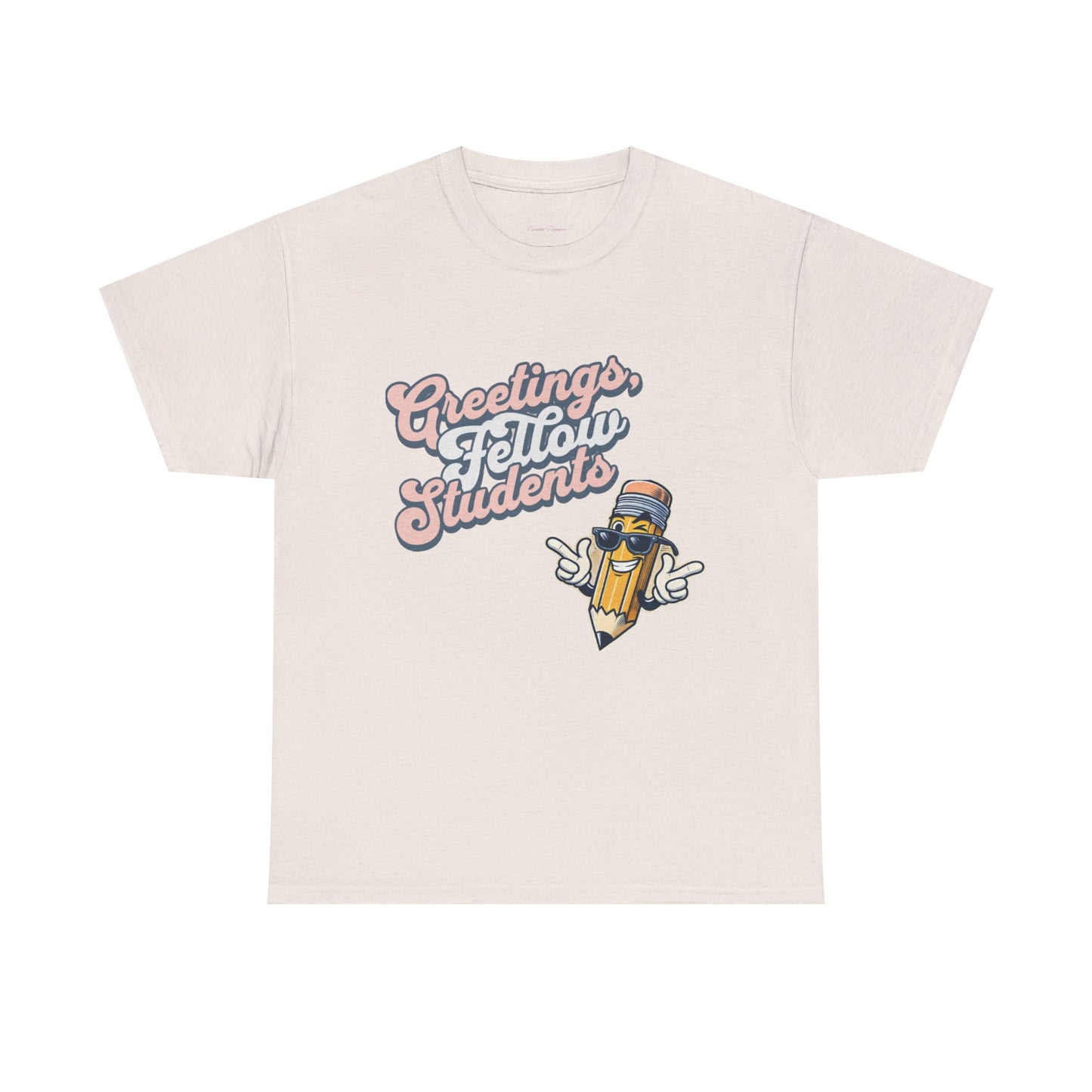 Greetings Fellow Students Unisex Heavy Cotton Tee, Back to School Shirt, Teacher Appreciation Gift, Class Spirit Wear, Fun Classroom Apparel