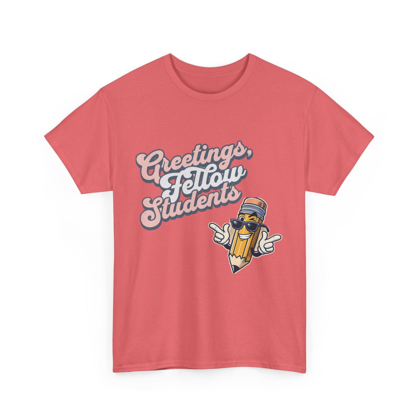 Greetings Fellow Students Unisex Heavy Cotton Tee, Back to School Shirt, Teacher Appreciation Gift, Class Spirit Wear, Fun Classroom Apparel