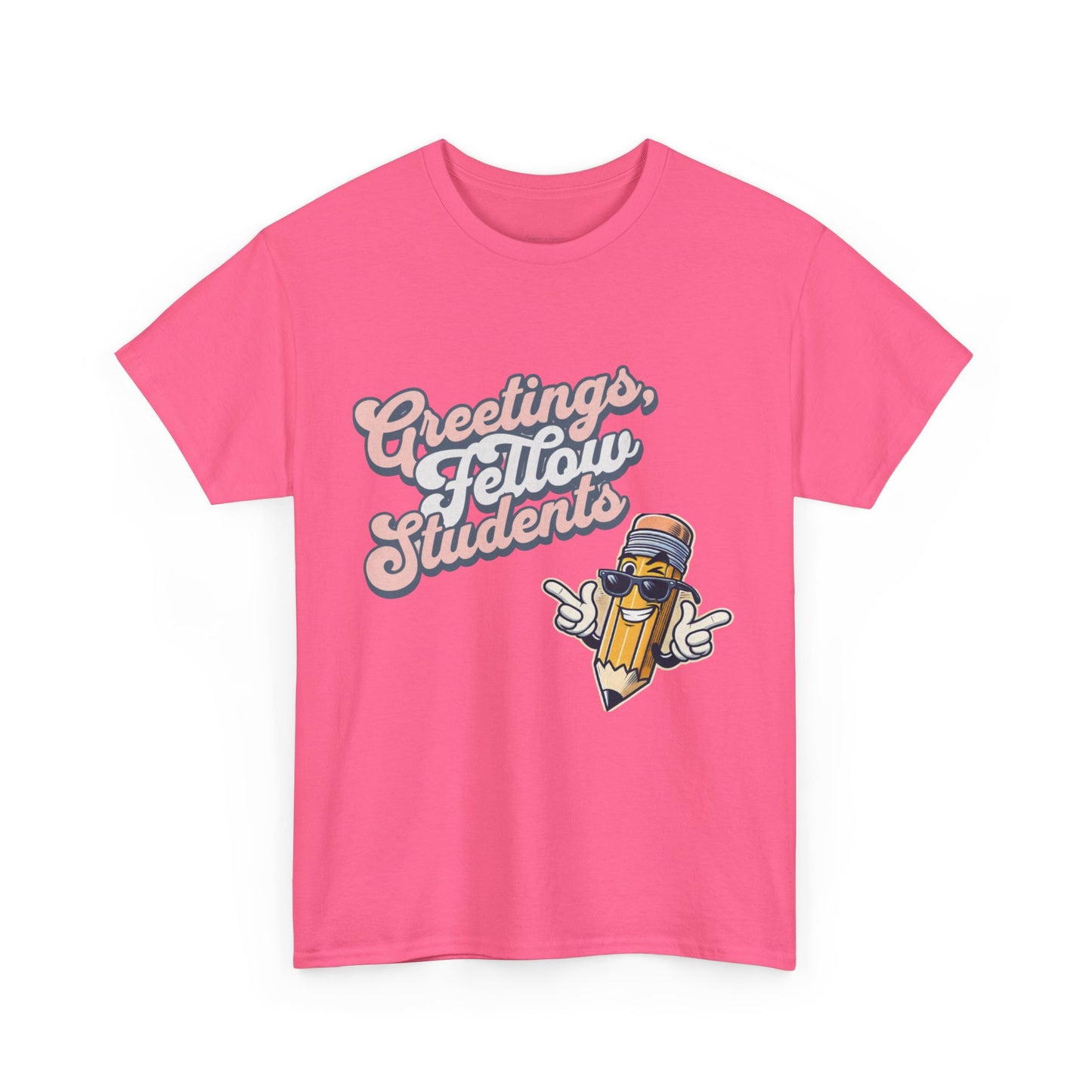 Greetings Fellow Students Unisex Heavy Cotton Tee, Back to School Shirt, Teacher Appreciation Gift, Class Spirit Wear, Fun Classroom Apparel
