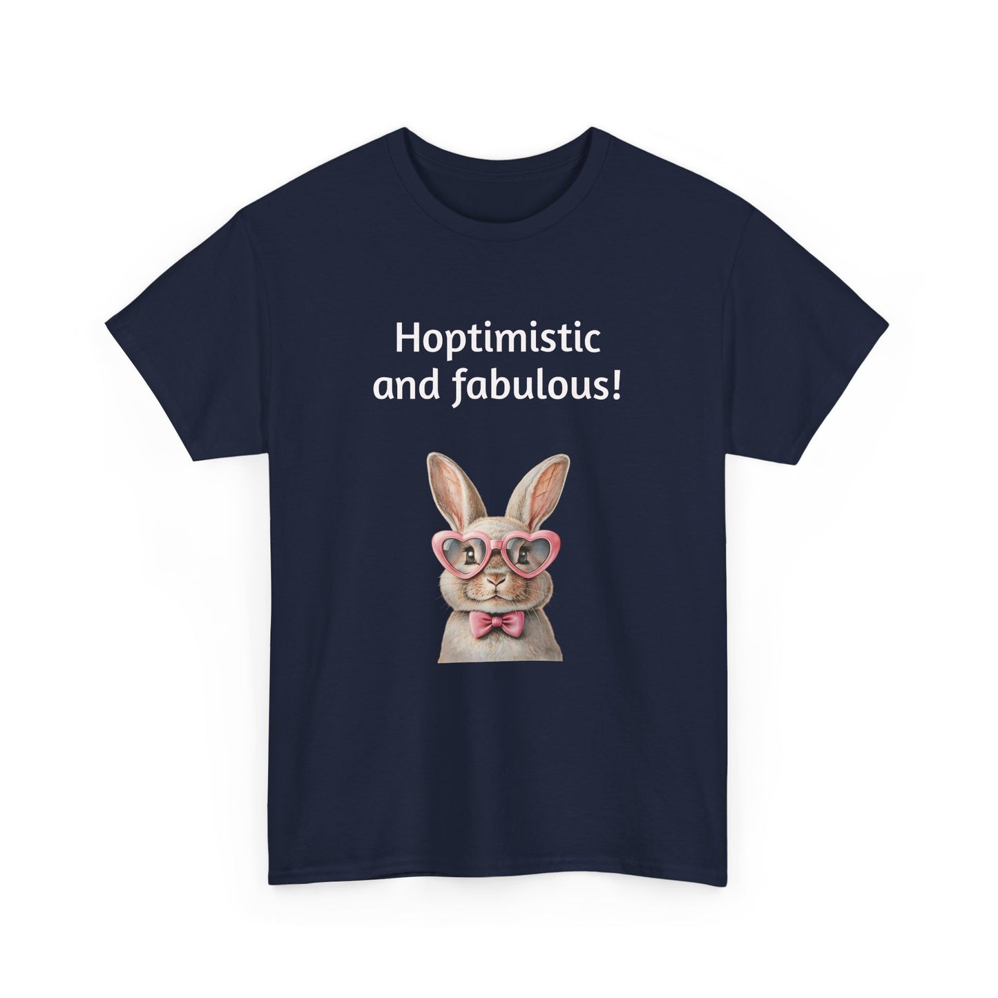 Hoptimistic and Fabulous Unisex Heavy Cotton Tee