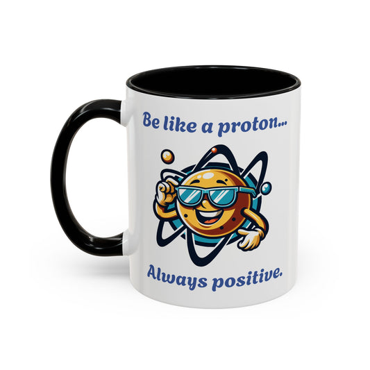 Colorful Positive Proton Coffee Mug, Funny Mug, Gift for Science Lovers, Chemistry Joke Mug, Office Coffee Cup, Teacher Gift