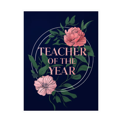 Teacher of the Year Kiss-Cut Vinyl Decals, Decorative Stickers for Educators, Classroom Decor, Gift for Teachers, Teacher Appreciation