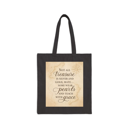 Cotton Canvas Tote Bag for Teachers - Not All Treasure is Silver and Gold, Beach & Travel Essential, Pirate Theme, Teacher Gift, Vintage Map