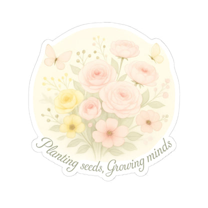 Inspirational Kiss-Cut Stickers | Teachers | Planting seeds growing minds | Motivational Decor for Laptops, Journals, Scrapbooking, DIY