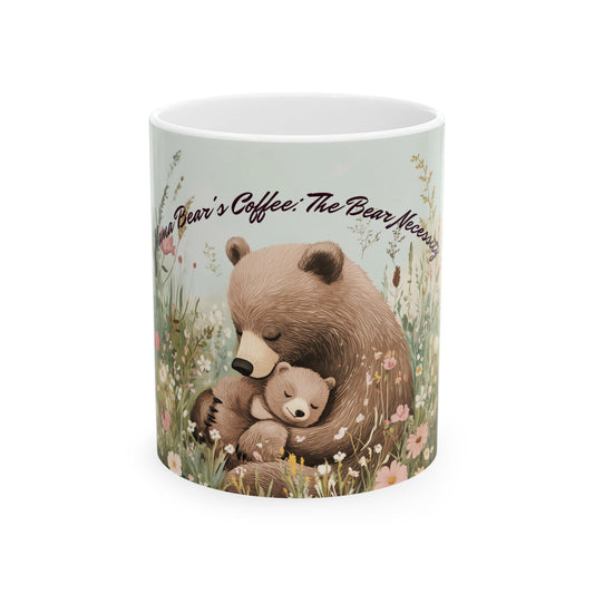Bear Necessity Ceramic Mug - Cute Animal-Themed Coffee Cup for Cozy Moments